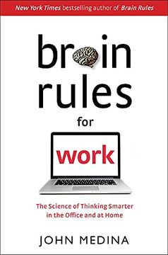 portada Brain Rules for Work: The Science of Thinking Smarter in the Office and at Home (in English)