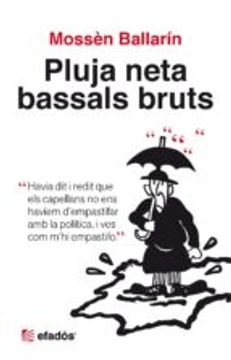 Pluja neta bassals bruts (en Catalán)