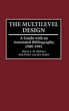 portada The Multilevel Design: A Guide With an Annotated Bibliography, 1980-1993 