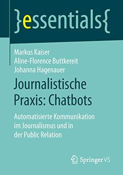 portada Journalistische Praxis: Chatbots: Automatisierte Kommunikation im Journalismus und in der Public Relation (en Alemán)