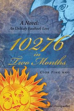 portada 10276 in Two Months: A Novel: An Unlikely Facebook Love (en Inglés)