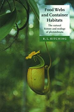 portada Food Webs and Container Habitats: The Natural History and Ecology of Phytotelmata (en Inglés)
