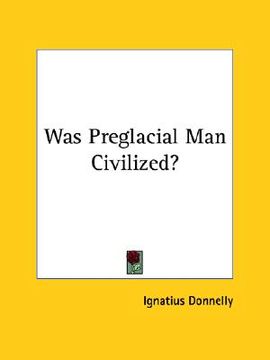 portada was preglacial man civilized? (in English)