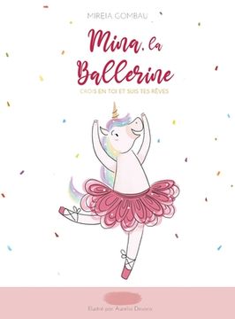 portada Mina, la Ballerine: Crois en toi et suis tes rêves (in French)