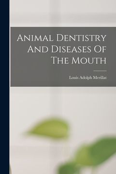 portada Animal Dentistry And Diseases Of The Mouth (en Inglés)