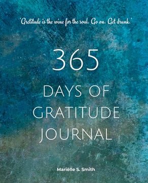 portada 365 Days of Gratitude: Commit to the life-changing power of gratitude by creating a sustainable practice (en Inglés)