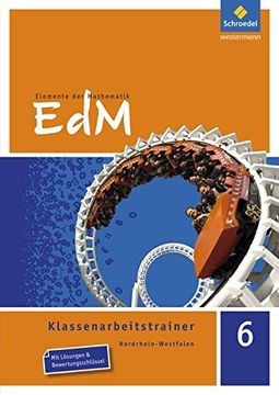 portada Elemente der Mathematik Klassenarbeitstrainer - Ausgabe für Nordrhein-Westfalen: Klassenarbeitstrainer 6 (en Alemán)
