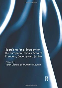 Searching for a Strategy for the European Union’S Area of Freedom, Security and Justice (en Inglés)
