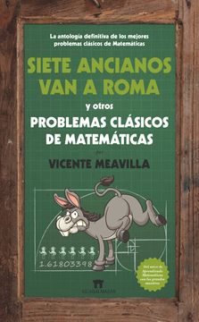 portada Siete Ancianos van a Roma y Otros Problemas Clásicos de Matemáticas (in Spanish)