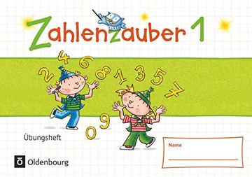 portada Zahlenzauber - Materialien zu den Ausgaben 2016 und Bayern 2014: 1. Schuljahr - Übungsheft: Mit Lösungen (in German)