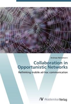 portada Collaboration in Opportunistic Networks: Rethinking mobile ad-hoc communication