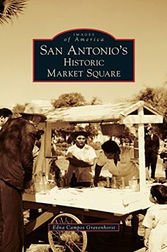 portada San Antonio's Historic Market Square