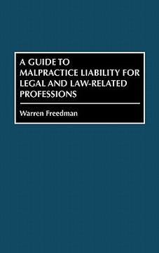 portada a guide to malpractice liability for legal and law-related professions (en Inglés)