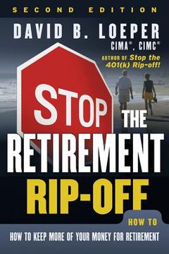 portada Stop the Retirement Rip-Off: How to Avoid Hidden Fees and Keep More of Your Money (en Inglés)