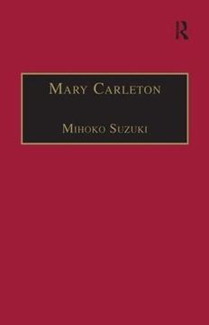 portada Mary Carleton: Printed Writings 1641–1700: Series ii, Part Three, Volume 6 (The Early Modern Englishwoman: A Facsimile Library of Essential Works & Printed Writings, 1641-1700: Series ii, Part Three)