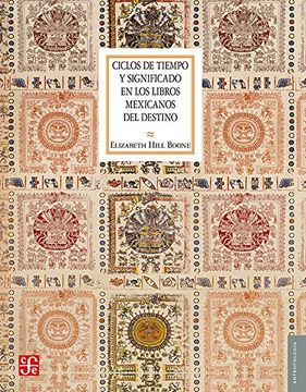 portada Ciclos de Tiempo y Significado en los Libros Mexicanos del Destino