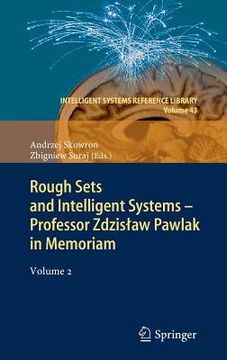 portada rough sets and intelligent systems - to the memory of professor zdzislaw pawlak (en Inglés)