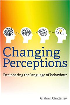 portada Changing Perceptions: Deciphering the Language of Behaviour (in English)
