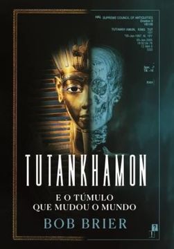 portada Tutankhamon e o Túmulo que Mudou o Mundo (en Portugués)