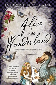 portada Alice in Wonderland: An Illustrated Journal in Full Color (en Inglés)