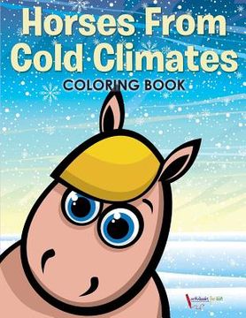 portada Horses From Cold Climates Coloring Book (en Inglés)