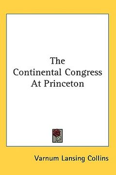 portada the continental congress at princeton (en Inglés)