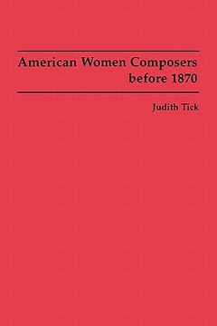 portada american women composers before 1870: women and the german parnassus in the early enlightenment (in English)