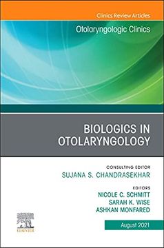 portada Biologics in Otolaryngology, an Issue of Otolaryngologic Clinics of North America (Volume 54-4) (The Clinics: Surgery, Volume 54-4) (en Inglés)
