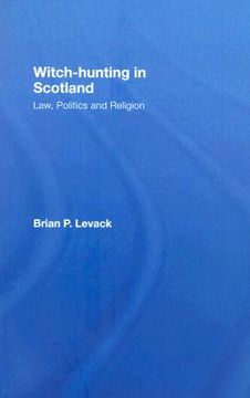 portada witch-hunting in scotland: law, politics and religion
