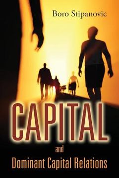 portada Capital and Dominant Capital Relations (en Inglés)
