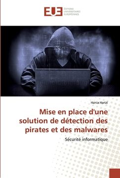 portada Mise en place d'une solution de détection des pirates et des malwares (en Francés)