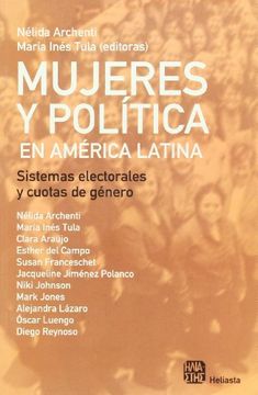 portada Mujeres y Politica en America Latina. Sistemas Electorales y Cuotas de Genero