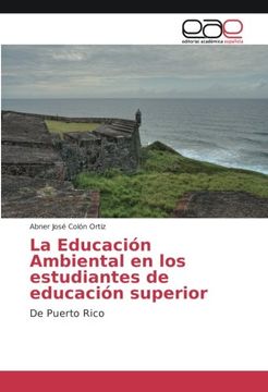 portada La Educación Ambiental en los estudiantes de educación superior: De Puerto Rico
