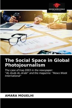 portada The Social Space in Global Photojournalism (en Inglés)