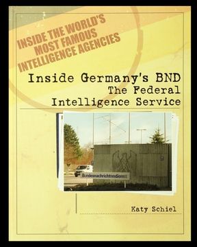 portada Inside Germany's BND: The Federal Intelligence Service (en Inglés)