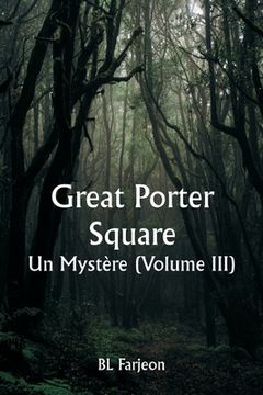 portada Great Porter Square Un Mystère (Volume III) (en Francés)