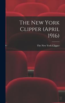 portada The New York Clipper (April 1916) (en Inglés)