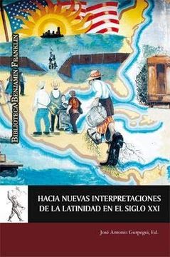 portada Hacia Nuevas Interpretaciones de la Latinidad en el Siglo xxi (in Spanish)