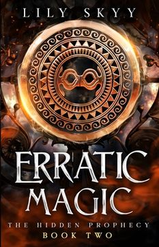 portada Erratic Magic: The Hidden Prophecy Book 2 (en Inglés)