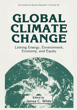portada global climate change:: linking energy, environment, economy and equity (in English)