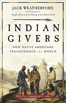 portada Indian Givers: How Native Americans Transformed the World (en Inglés)