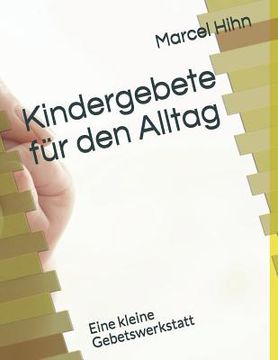 portada Kindergebete fuer den Alltag: Eine kleine Gebetswerkstatt (in German)