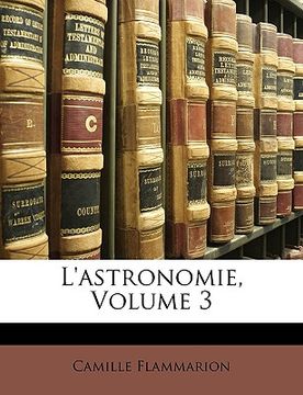 portada L'astronomie, Volume 3 (in French)