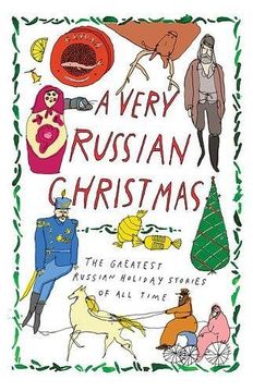 portada A Very Russian Christmas: The Greatest Russian Holiday Stories of all Time (Very Christmas) (in English)