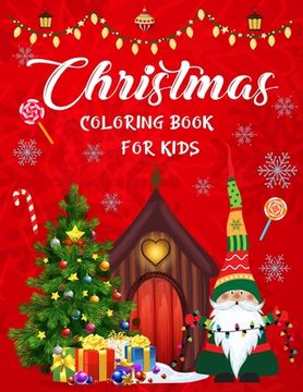 portada Christmas coloring book for kids.: Awesome Christmas coloring book for boys, girls, kids, kids age 4-8, kids age 8-12. (en Inglés)