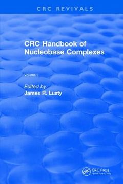 Revival: CRC Handbook of Nucleobase Complexes (1990) (en Inglés)