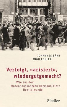 portada Verfolgt, "Arisiert", Wiedergutgemacht? (in German)
