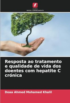 portada Resposta ao Tratamento e Qualidade de Vida dos Doentes com Hepatite c Crónica (en Portugués)