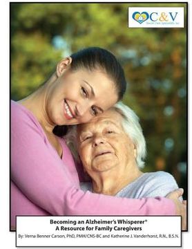 portada Becoming an Alzheimer's Whisperer: A Resource Guide for Family Caregivers (en Inglés)