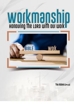 portada Workmanship: Honouring the LORD with our Work (in English)